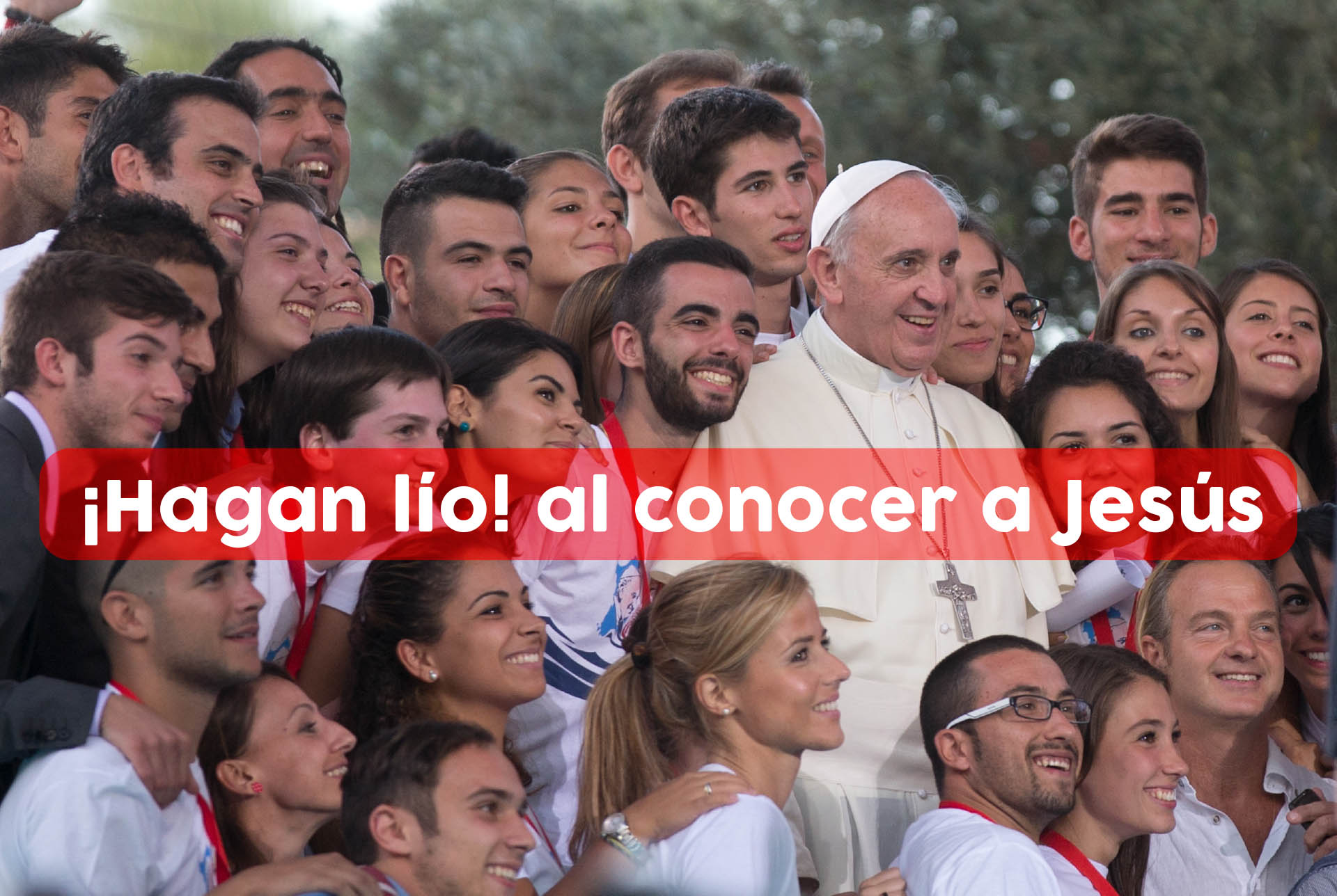 Papa Francisco con Jóvenes