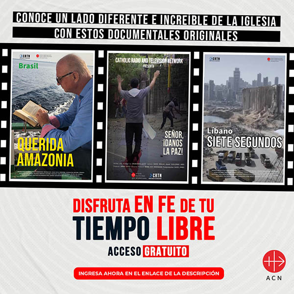 Documentales Fundación Ayuda a la Iglesia que Sufre