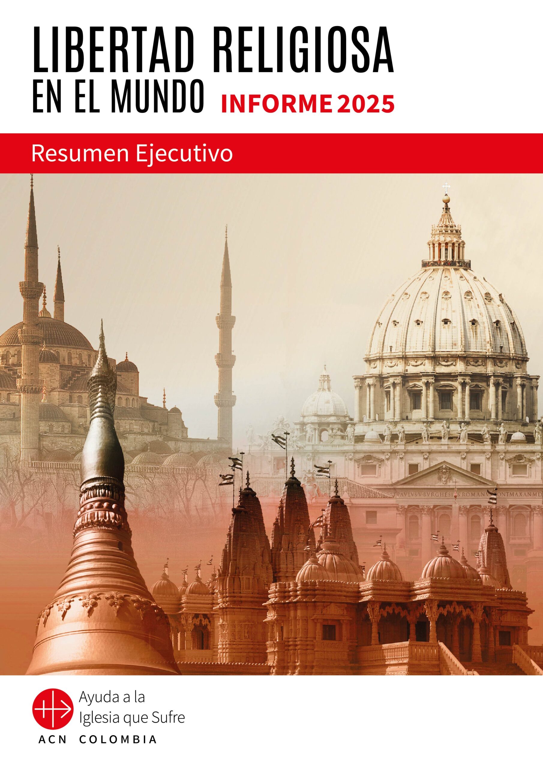 Resumen Ejecutivo Informe Libertad Religiosa en el Mundo 2025